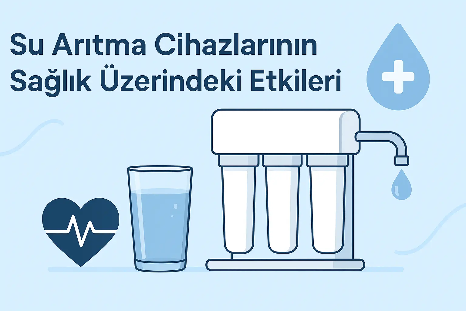 Su Arıtma Sistemlerinin Sağlığımıza Faydaları